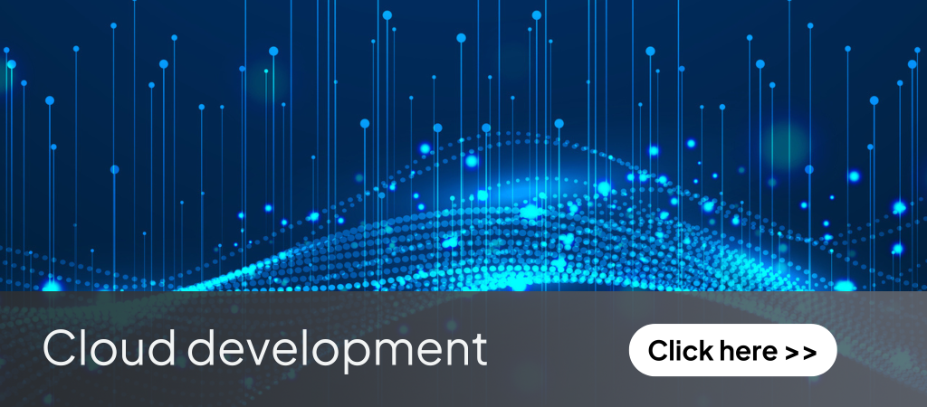 Cloud development - click here.