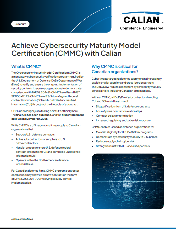 Calian brochure outlines the importance of CMMC for Canadian organizations, detailing requirements, benefits, and key dates for cybersecurity compliance.